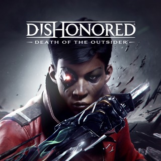 Купить Dishonored: Death of the Outsider